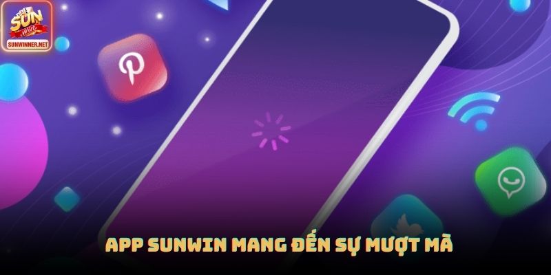 Tải App Sunwin Nhanh Và An Toàn Cho Mọi Thiết Bị 2026 App SUNWIN mang đến sự mượt mà